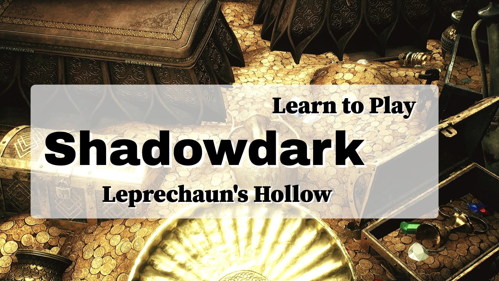 Learn to Play Shadowdark: Leprechaun's Hollow | All Welcome!