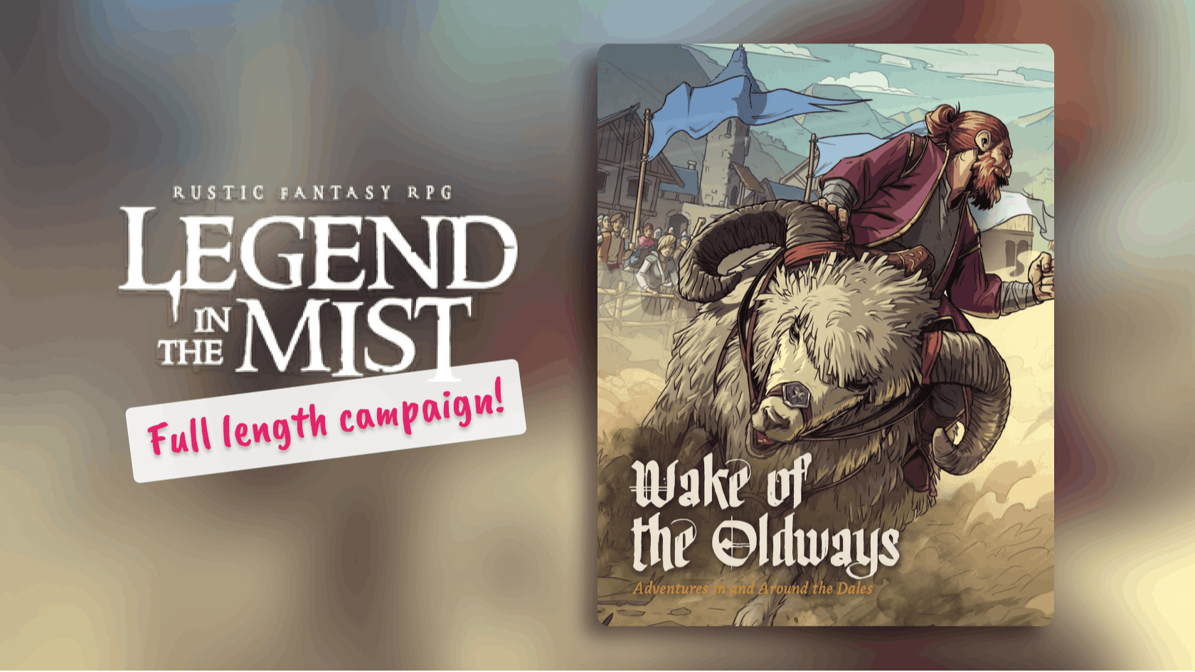Wake of the Oldways | A Legend in The Mist Campaign