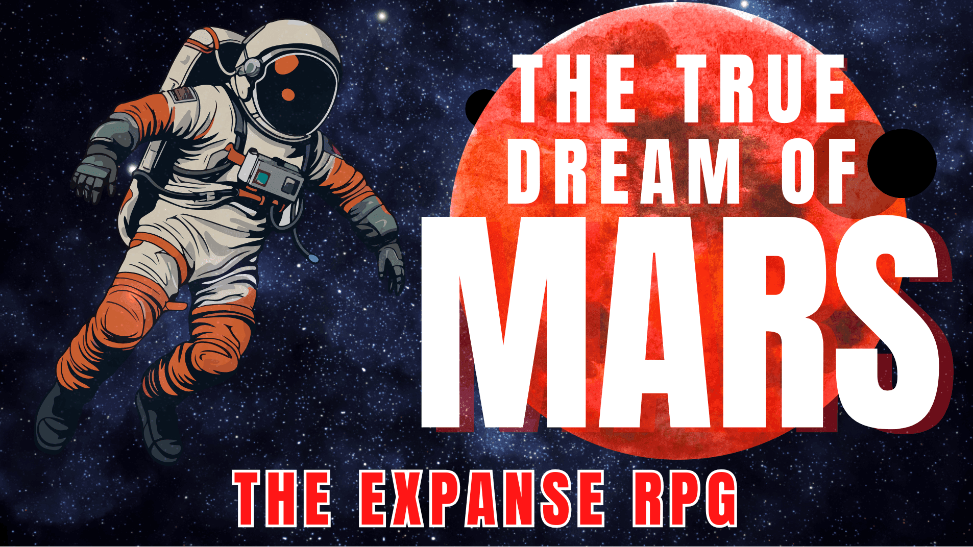 The True Dream of Mars | The Expanse RPG