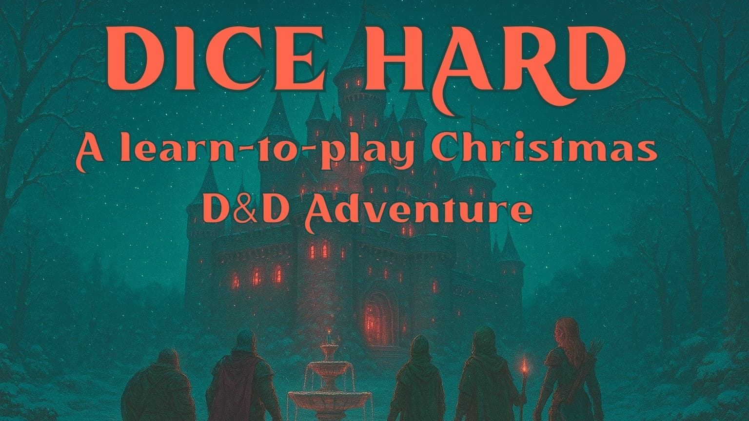 Dice Hard: A Learn-To-Play Christmas D&D 5e Adventure