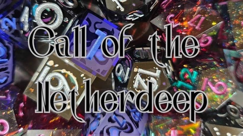 Call of the Netherdeep