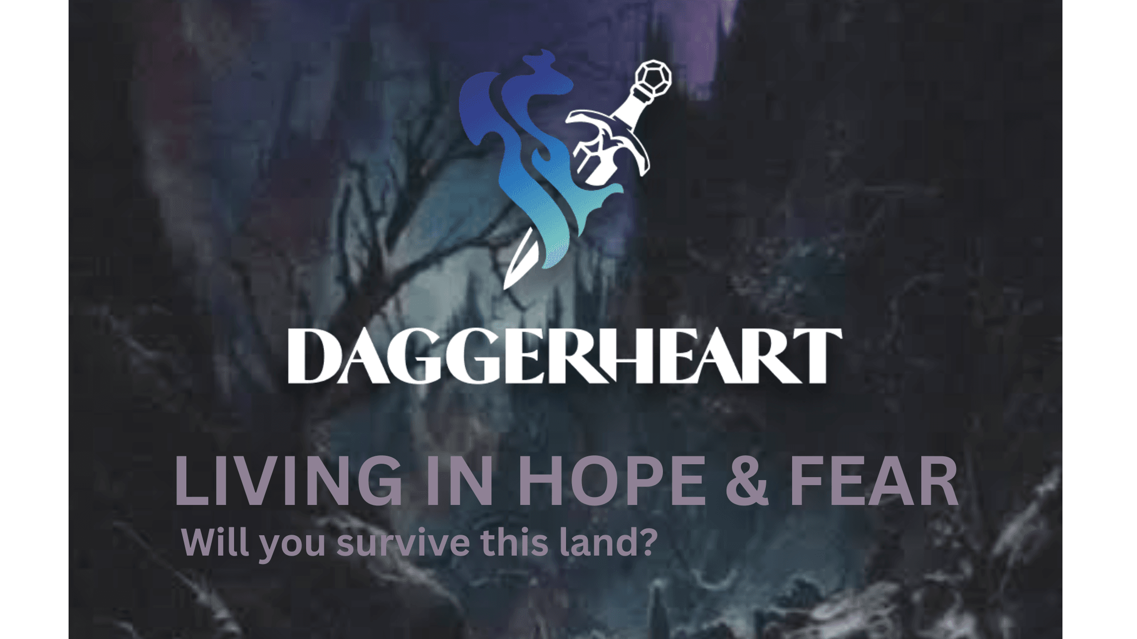 Daggerheart: Living In Hope & Fear