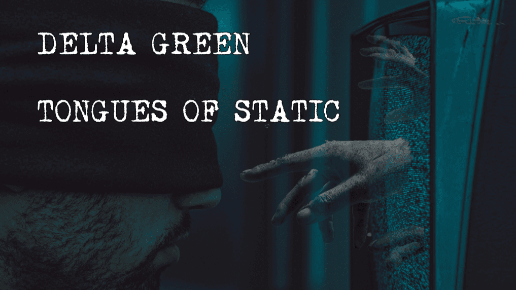 Tongues of Static | Analog Horror | Delta Green | No AI | 🏳️‍🌈