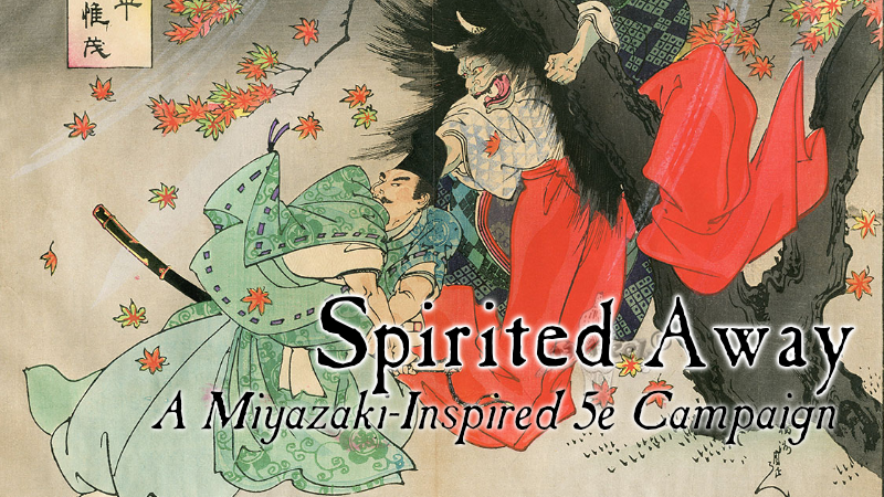 Spirited Away: a Miyazaki inspired adventure set in fantasy Japan!
