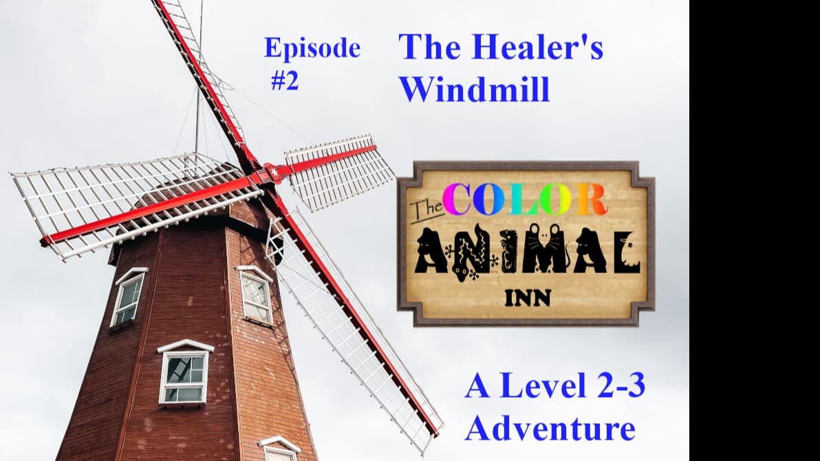 The Healer's Windmill - Mirondar Episode #2