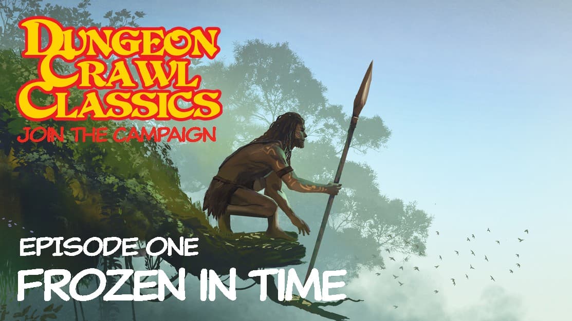 DCC - Campaign: Episode 01: Frozen in Time