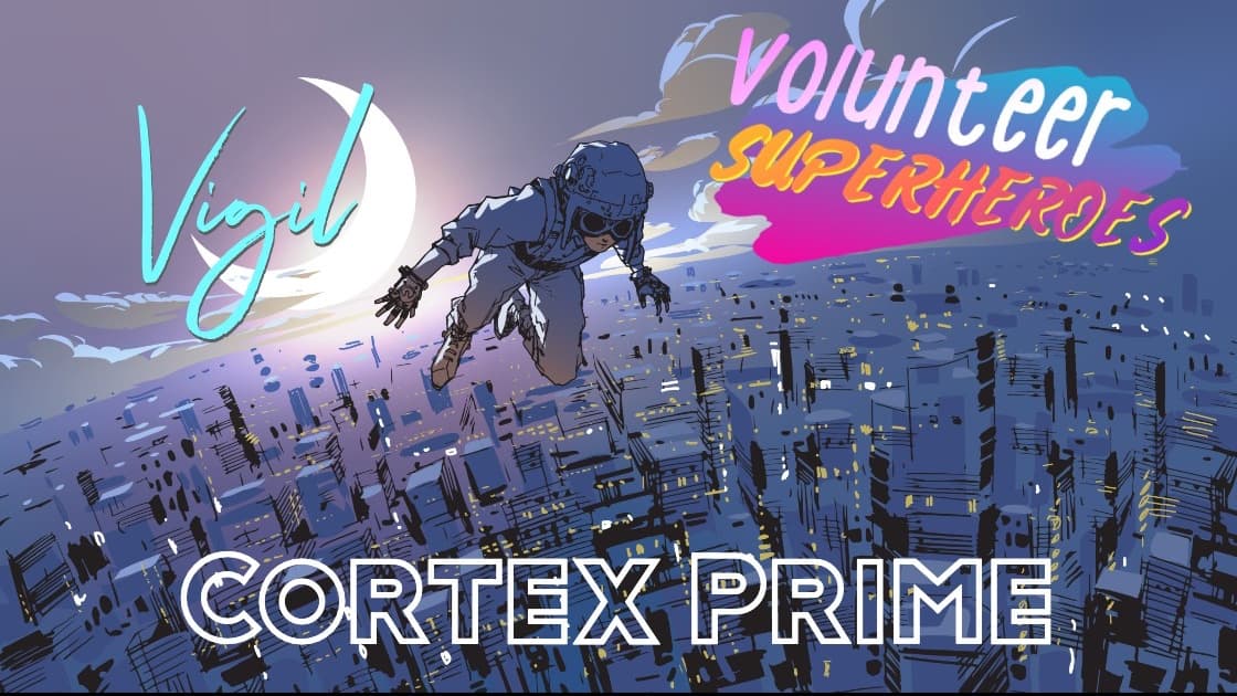 Vigil: A Volunteer Superhero Game [Cortex Prime]