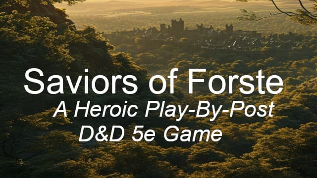 Saviors of Forste! Join the Guild! [Play-By-Post][Beginner]