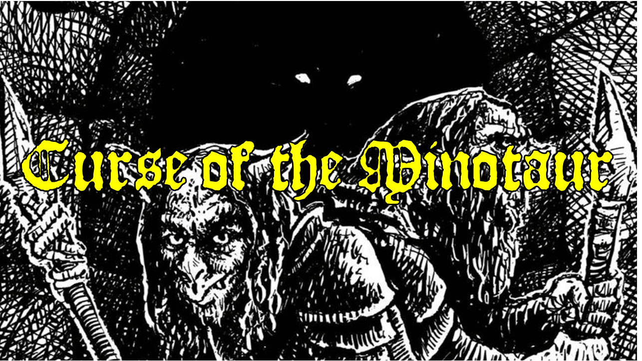Curse of the Minotaur
