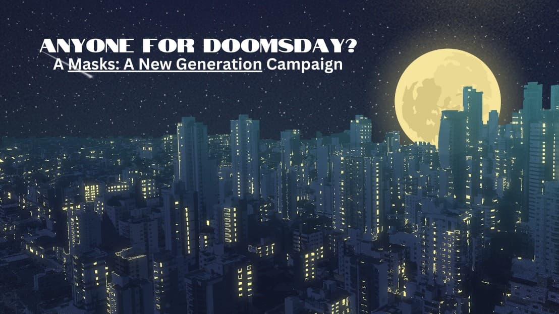 Masks: Anyone for Doomsday?