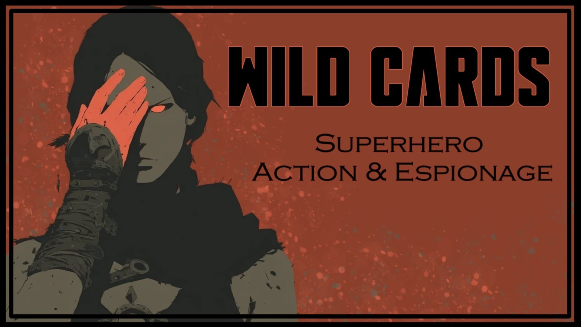 Wild Cards | Cold War Superheroes | Learn to Play Cypher!