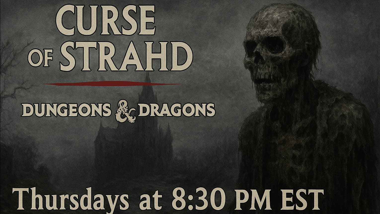 The Curse of Strahd | Lvl 1 -12 | Grim Gothic Horror | 18+