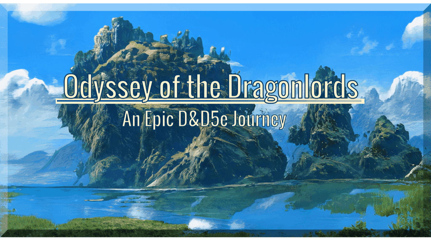 Odyssey of the Dragonlords | D&D5e2024 | Defeat the Titans!