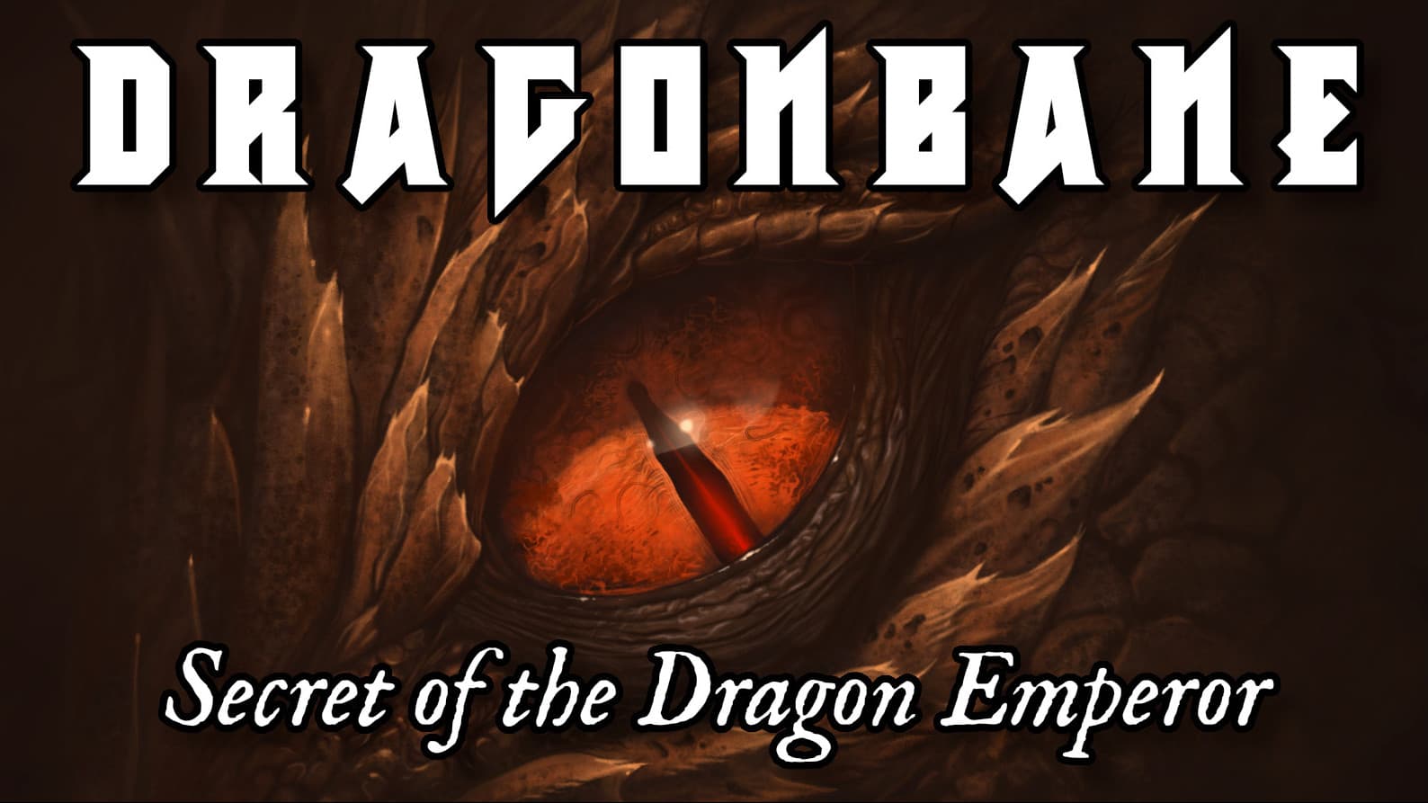 DRAGONBANE ~ Secret of the Dragon Emperor