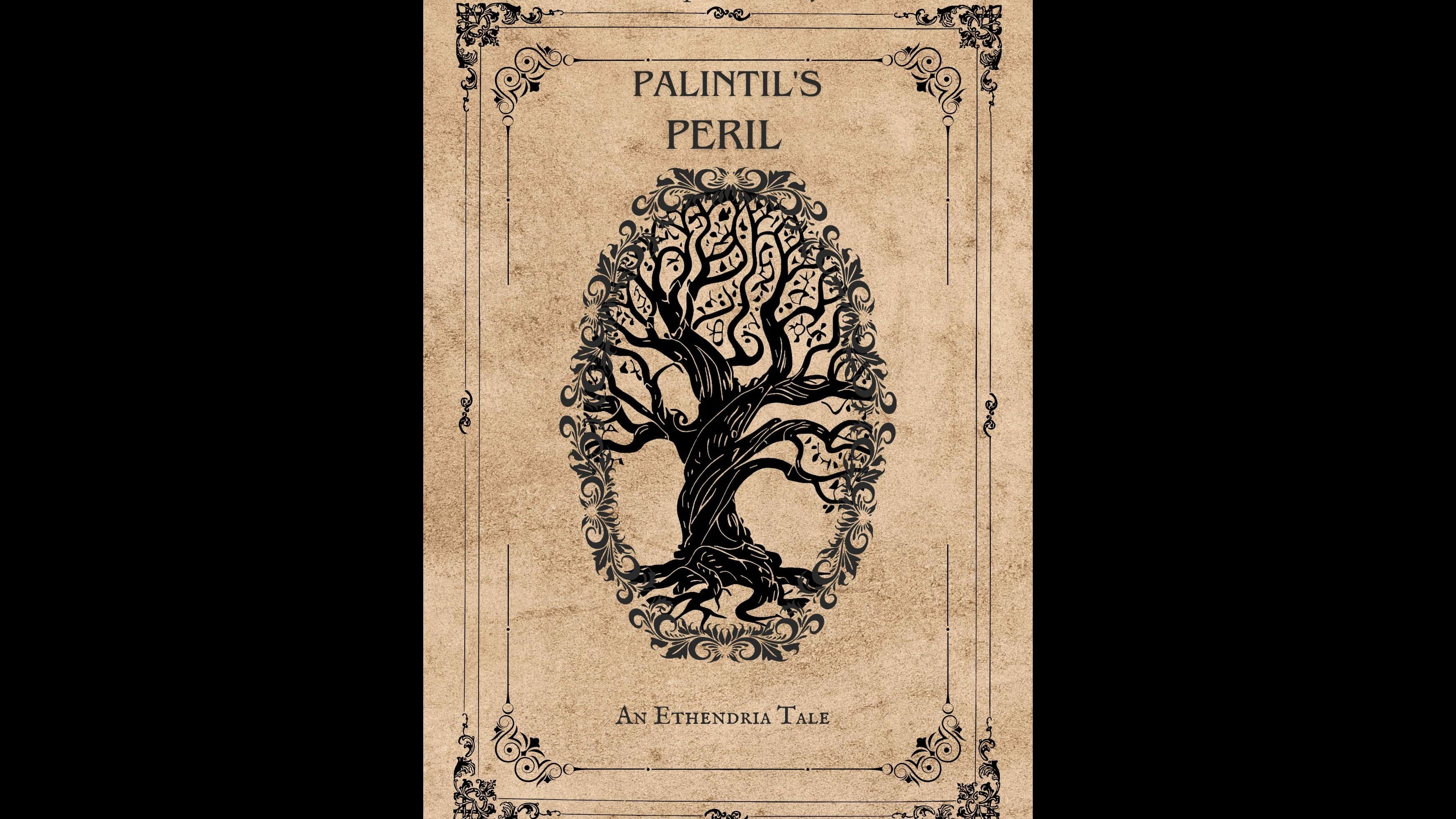 Palintil's Peril: An Ethendria Tale