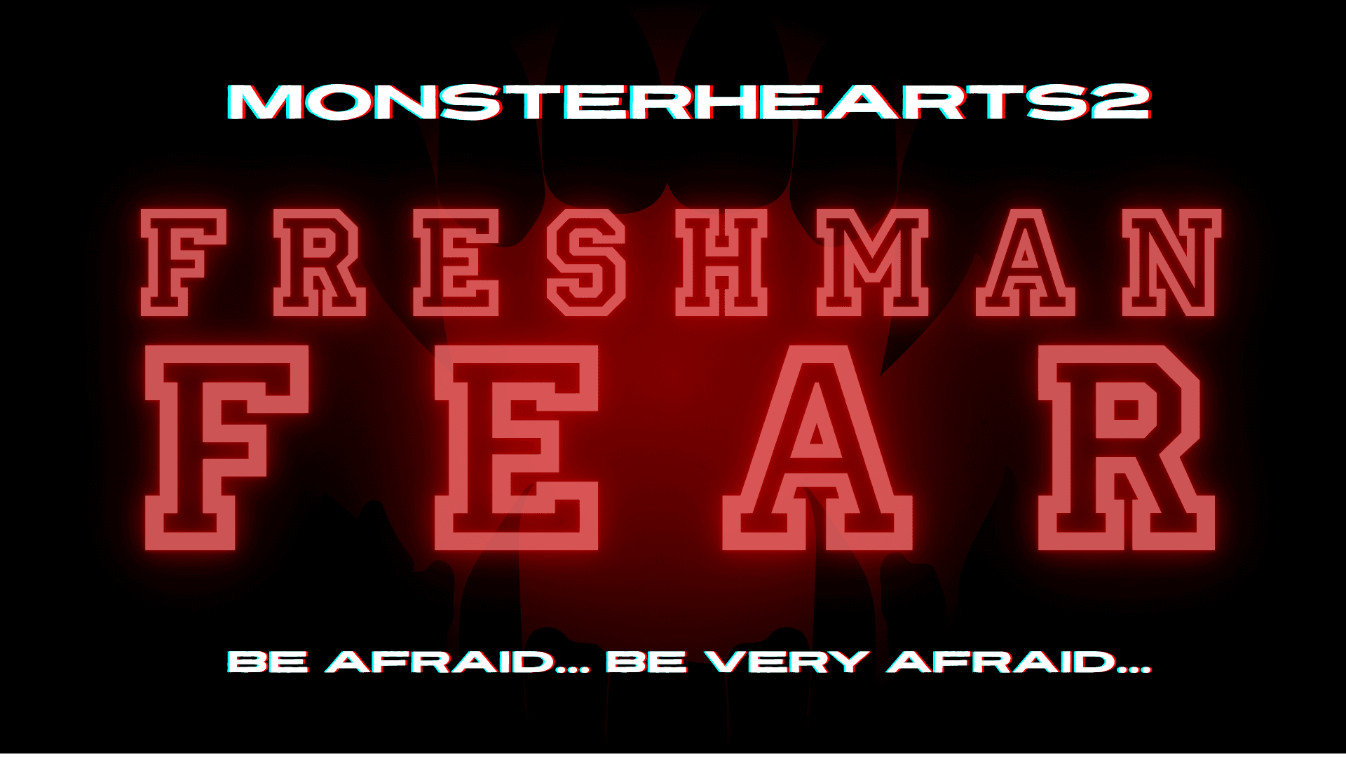FRESHMAN FEAR : A Monster Hearts Adventure
