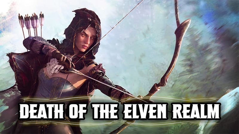 Death of the Elven Realm (Beginner Friendly!)