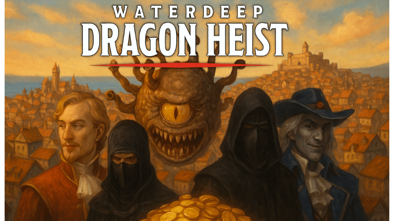 Waterdeep: Dragon Heist (w/ Interactive Maps and Animated Tokens