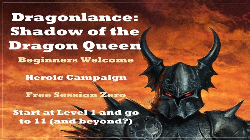 Heroic Fantasy - Dragonlance: Shadow of the Dragon Queen ~ Tuesday Evenings ~ SESSION ZERO FREE