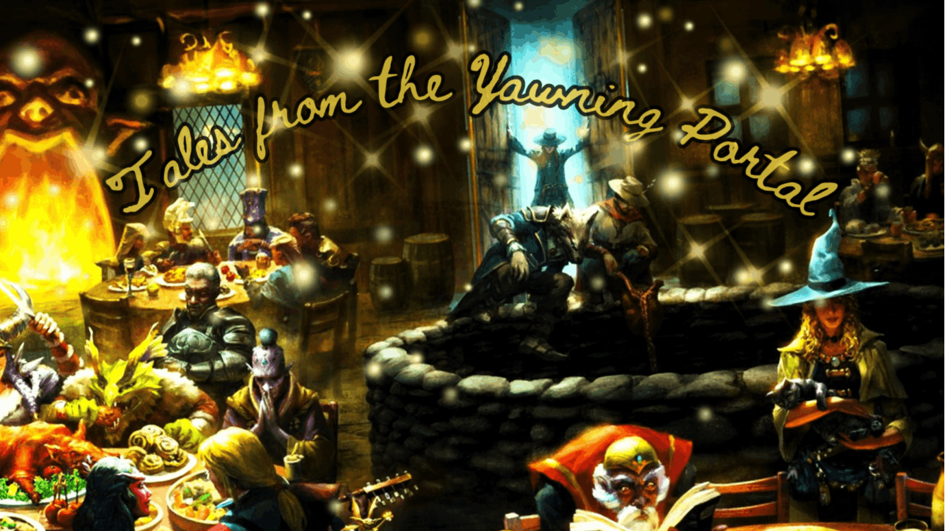 Tales from the Yawning Portal (Beginner Run!)[Free session zero]