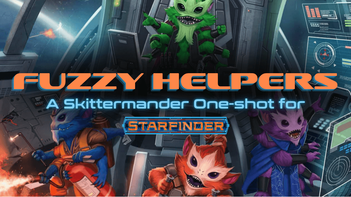 Fuzzy Helpers - Skitter Shot | LTP Starfinder for Charity!🏳️‍🌈