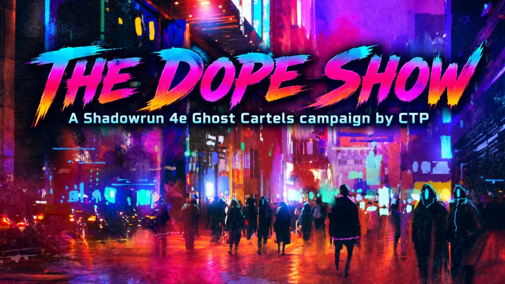 The Dope Show: Shadowrun's 'Ghost Cartels' by CTP