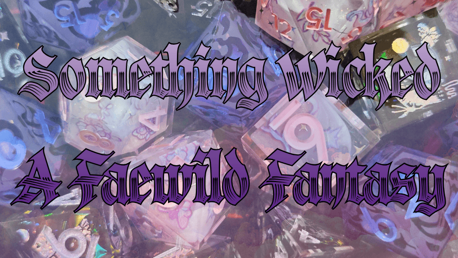 Something Wicked: A Faewild Fantasy