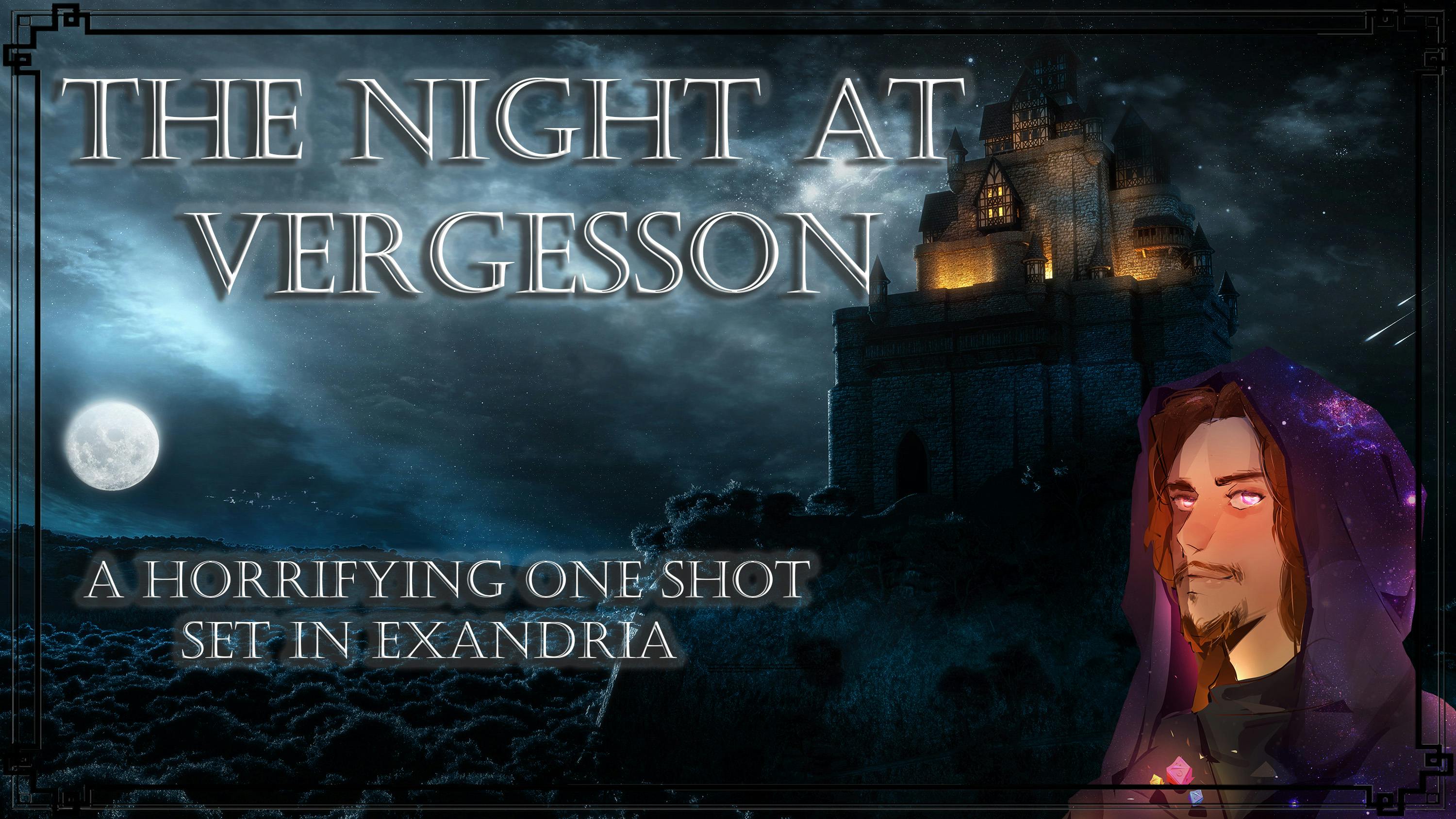 HORROR GAME | The Night at Vergesson | One Shot | Exandria
