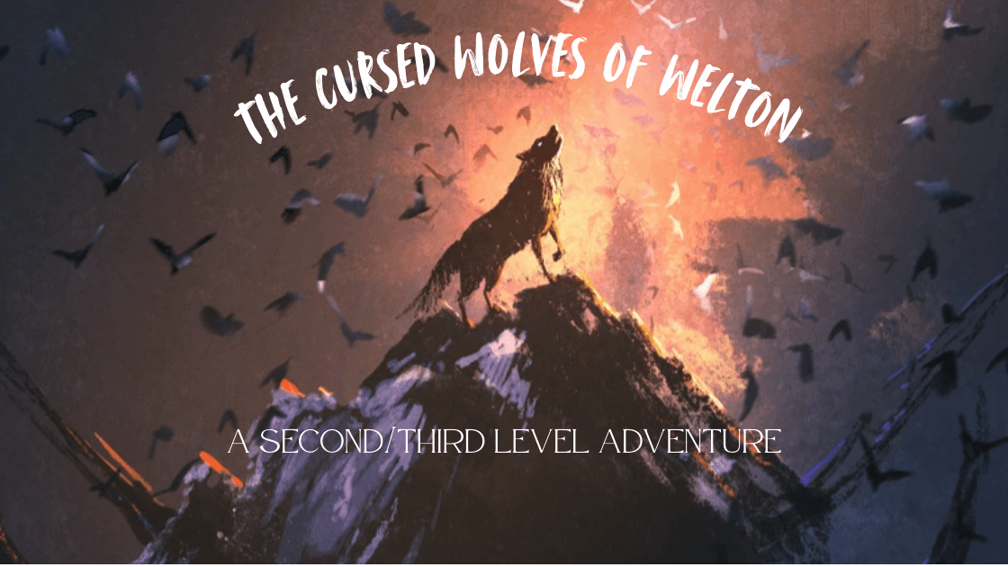 D&D 5E | Wolves of Welton | Beginner Friendly