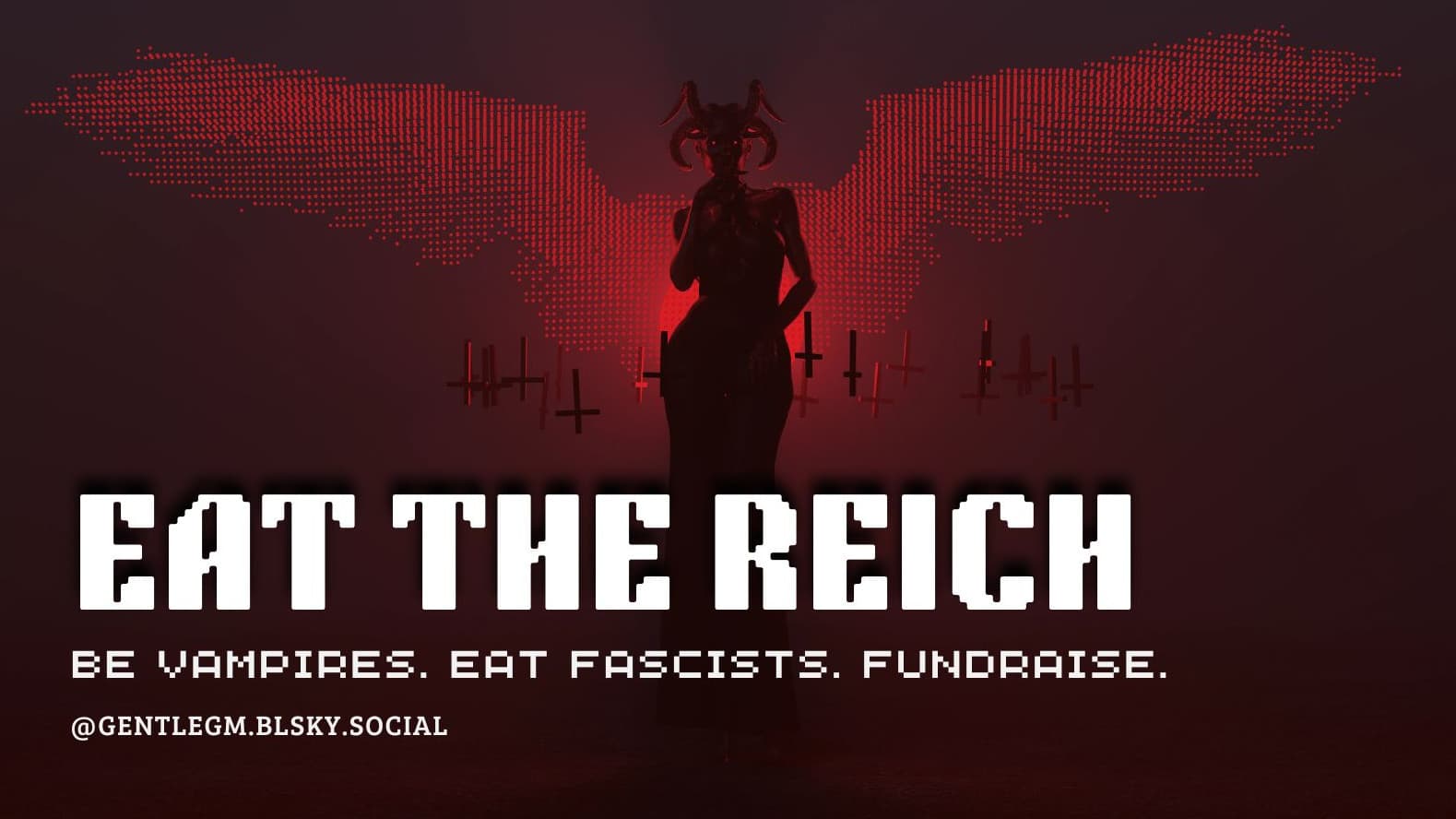 Eat the Reich: Be Vampires, Kill Nazis | LGBTQIA+ BIPOC Welcome