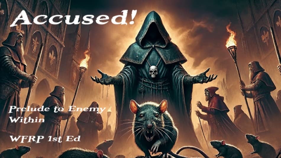 Accused! Old School WFRP 1st Ed
