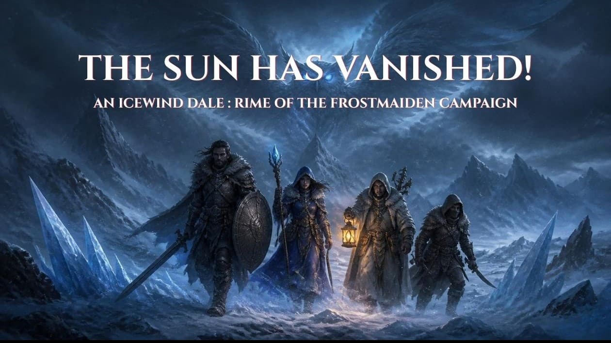 The Sun Has VANISHED! A Rime of the Frostmaiden Campaign