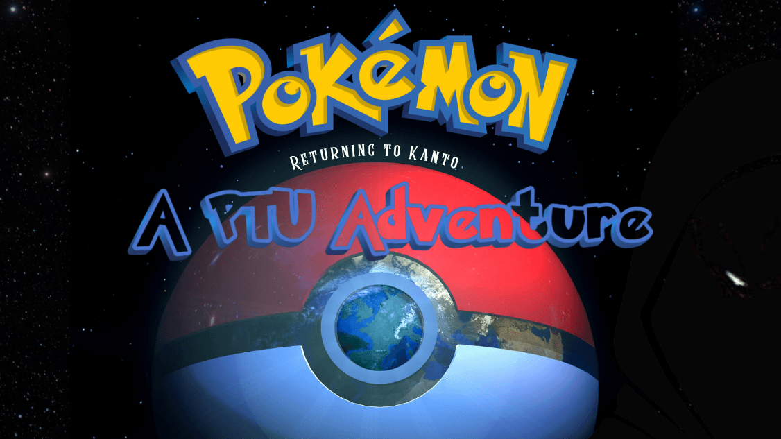 Pokémon: A Return to Kanto (A Longform PTU Campaign)
