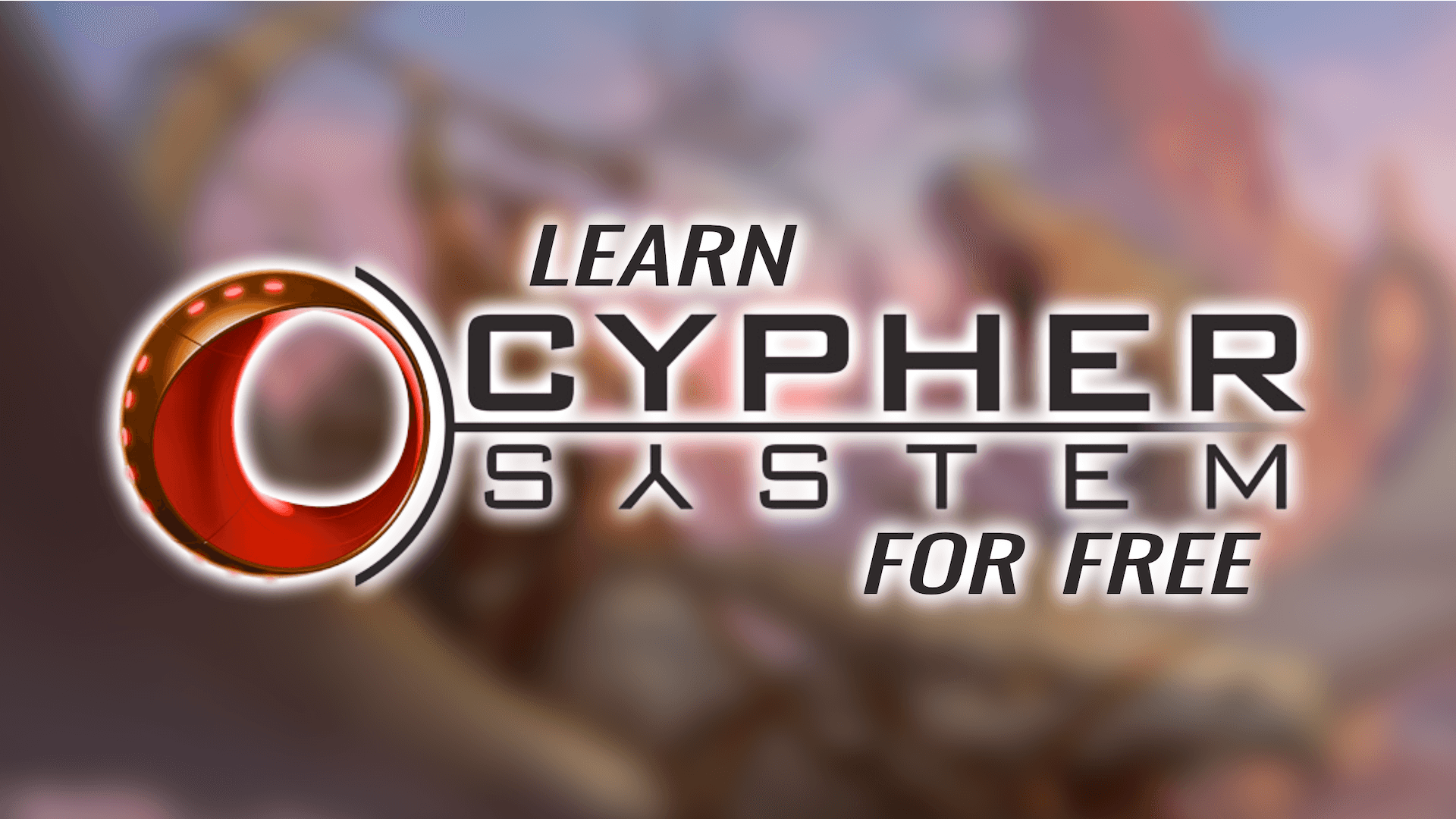 Learn Cypher System (for free!)