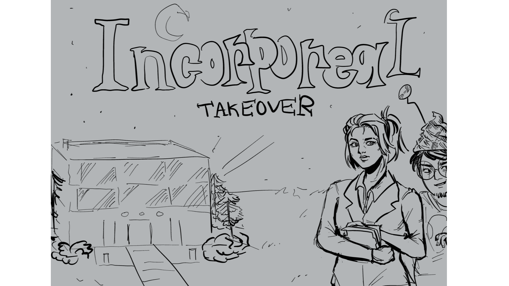 MOTW: Incorporeal Takeover?!?