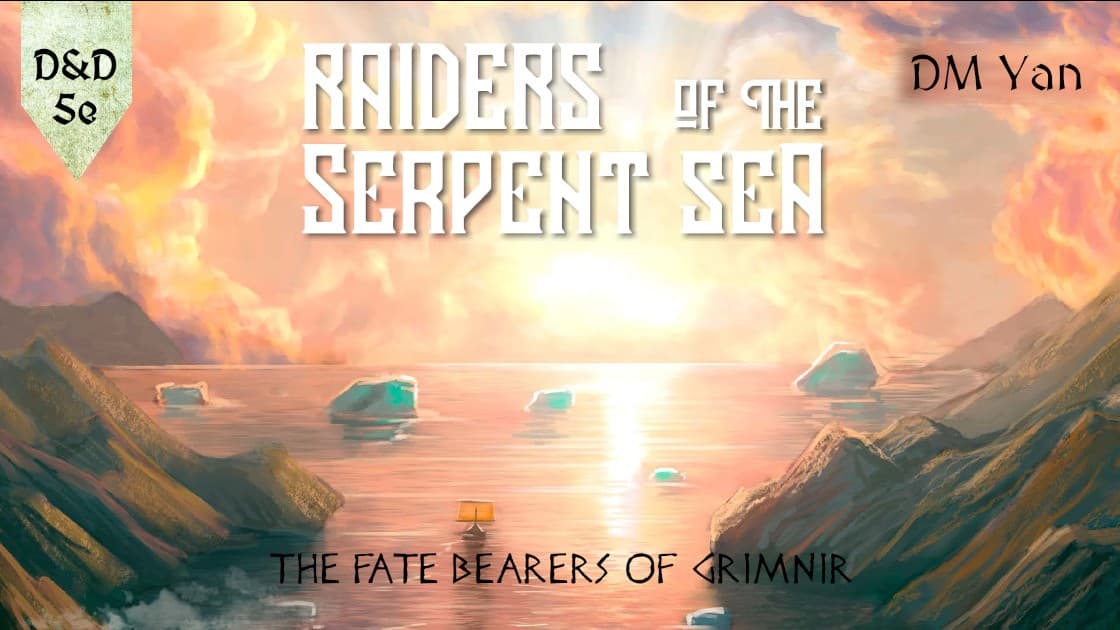Raiders of the Serpent Sea: The Fate Bearers of Grimnir