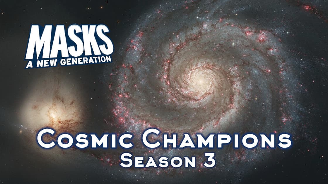 Masks: Cosmic Champions - Season 3 | Teen Superheroes in SPACE