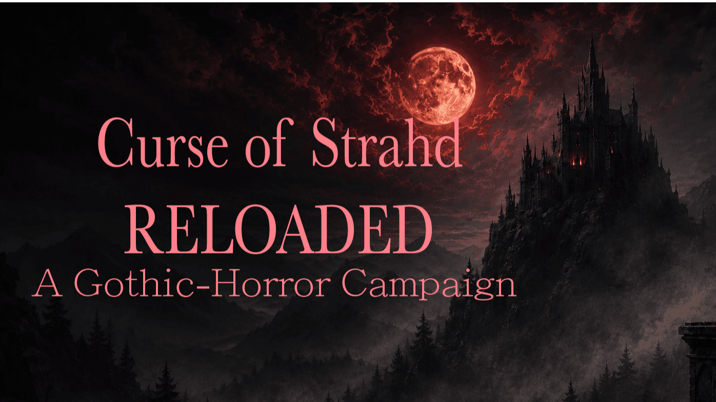 **STARTUP** DEATH HOUSE- Curse of Strahd Weekly