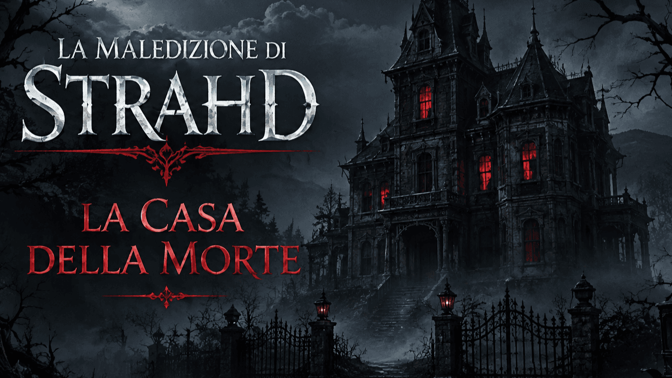La Maledizione di Strahd | La Casa della Morte