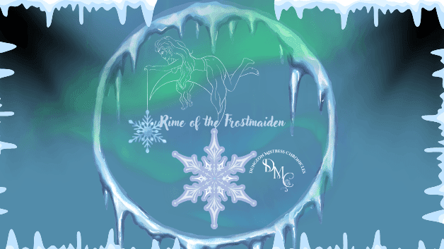 Icewind Dale | Rime of the Frostmaiden [Run by DM Madeline]