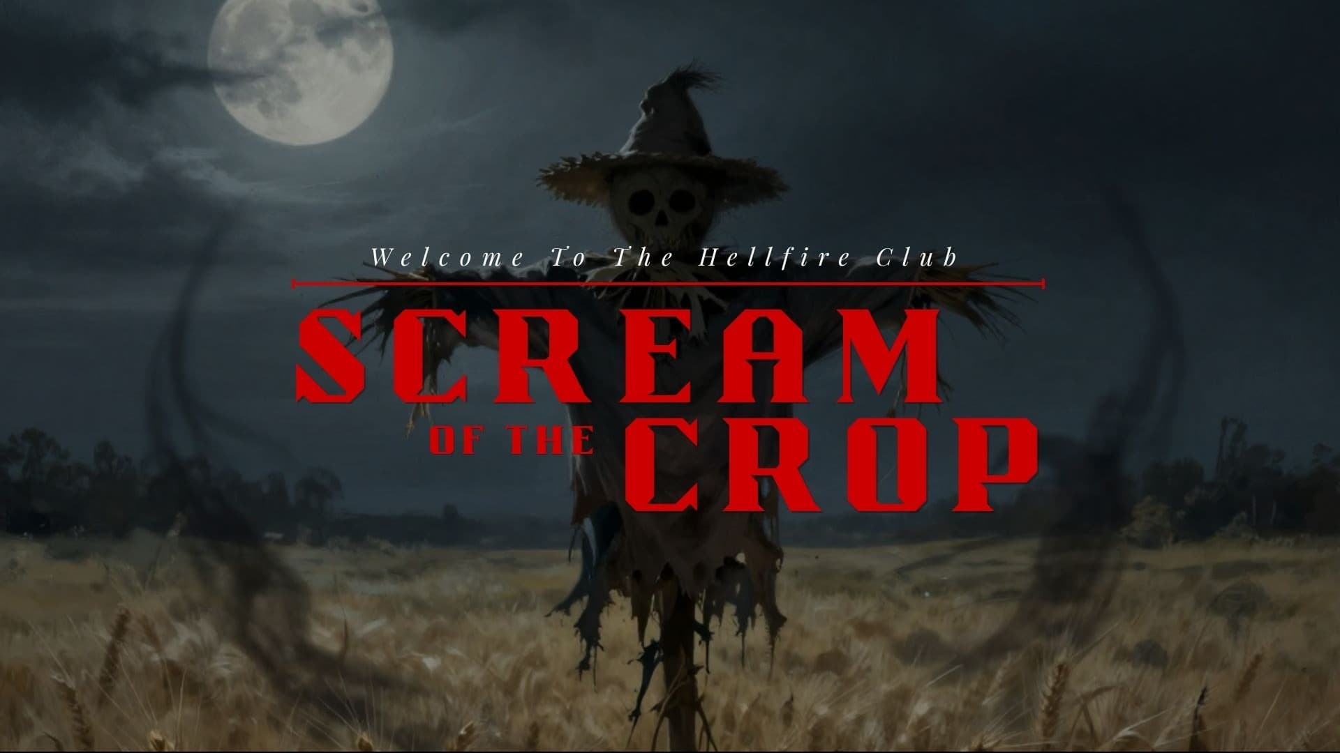 Scream of the Crop | Welcome to the Hellfire Club