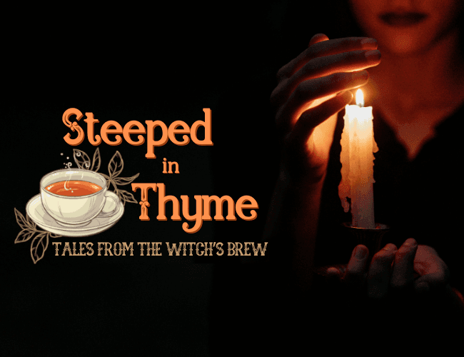 Steeped in Thyme: Tales from The Witch's Brew