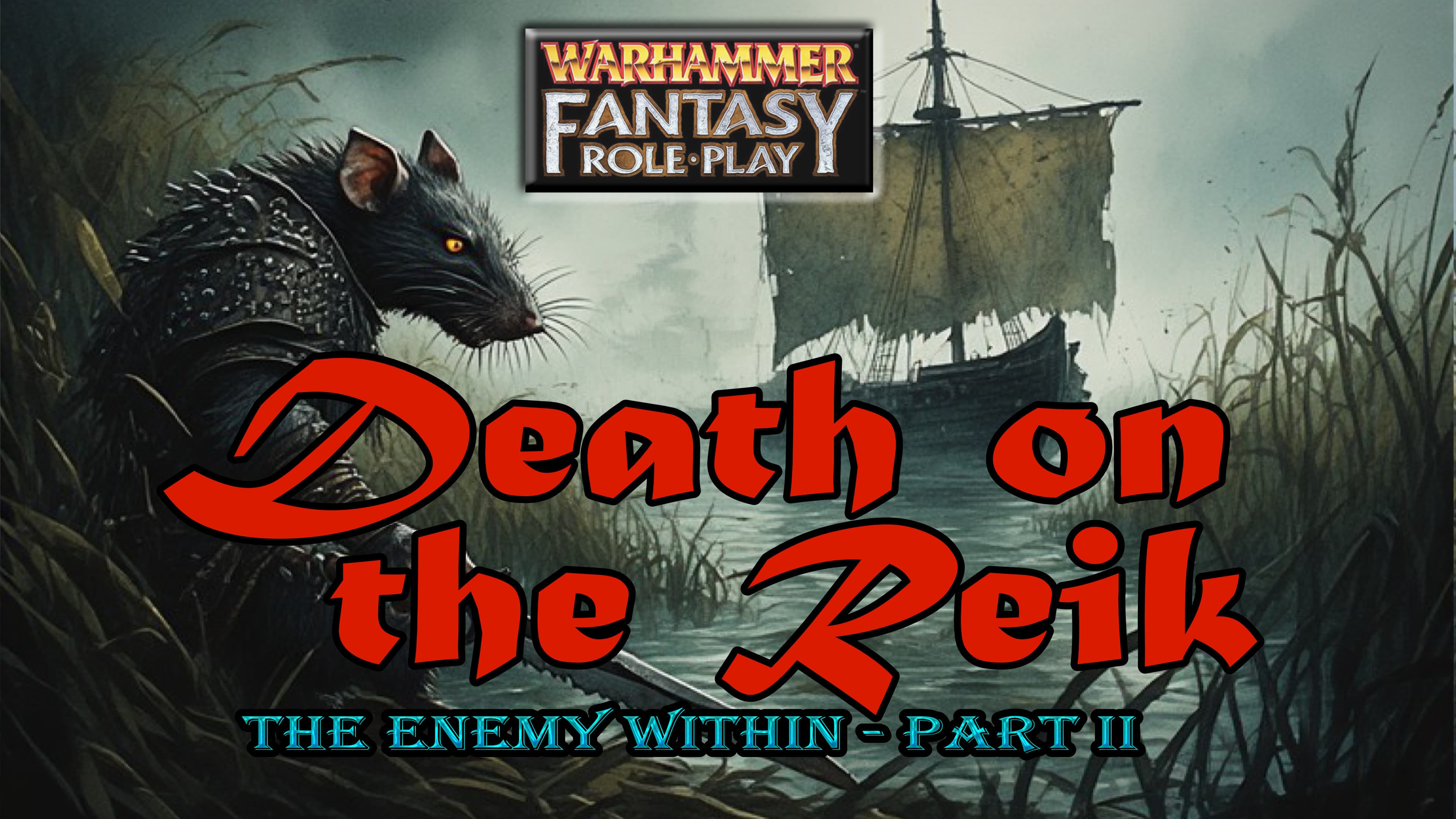 Warhammer Fantasy Role-play [2nd Ed] - The Enemy Within 4th ed
