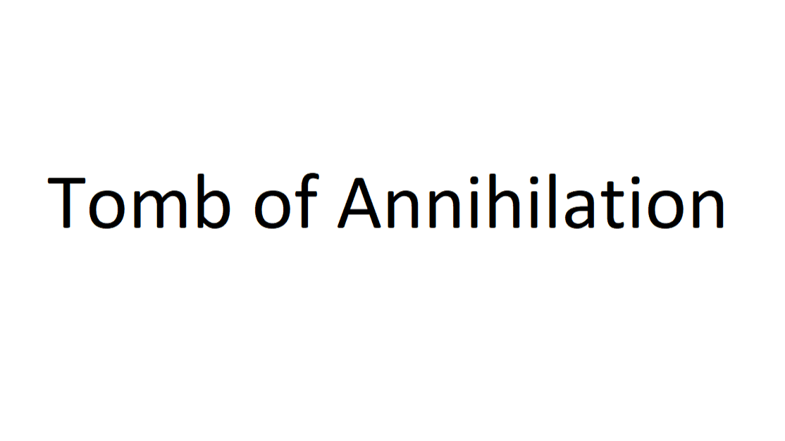 Tomb of Annihilation