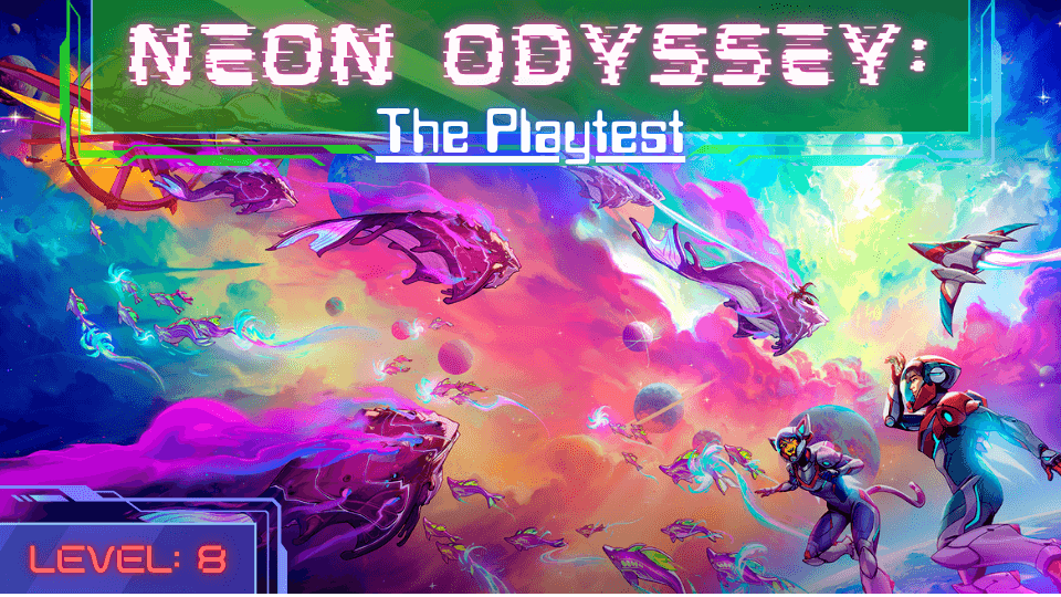 Neon Odyssey: The Playtest |Level 8| Space Fantasy D&D