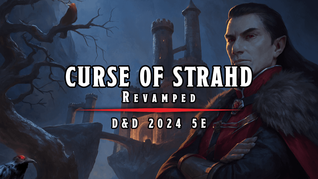 Curse of Strahd Revamped | Level 10 Now!