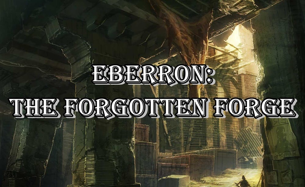 Eberron: The Forgotten Forge