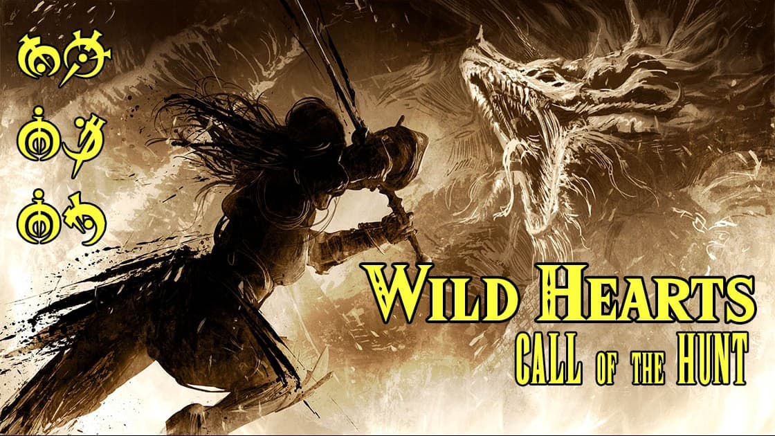 Wild Hearts - Heliana's Guide to Monster Hunting