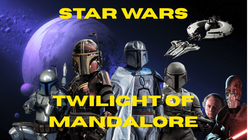 Star Wars: Twilight of Mandalore (LGBTQ+ Friendly 🏳️‍🌈🏳️‍⚧️)