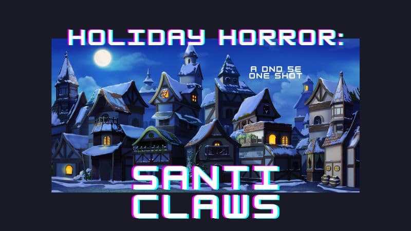 Holiday Horror: Santi Claws